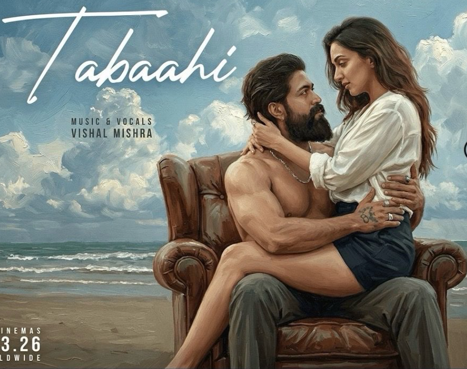 Toxic movie first song Tabaahi
