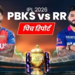 Headlines PBKS vs RR Pitch Report IPL 2026 Match Today